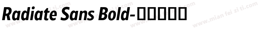 Radiate Sans Bold字体转换
